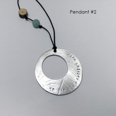 We are New + Ancient Here, Round Pendant